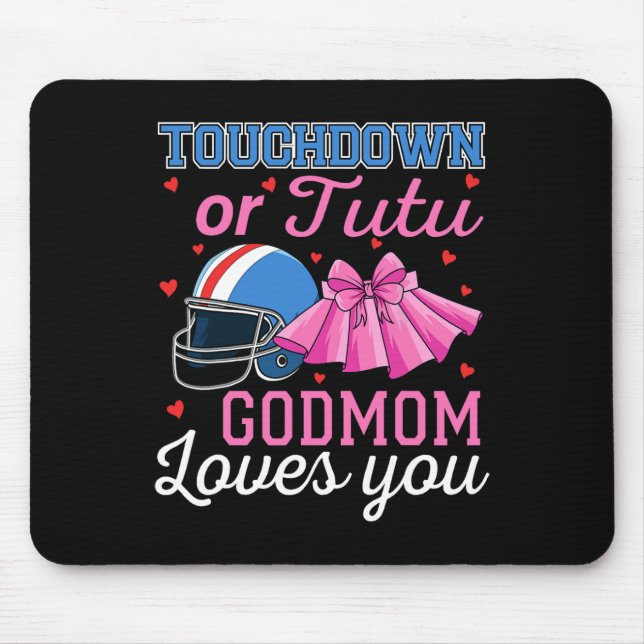 Touchdown oder Tutu Gottmutter liebt dich Fußball  Mousepad (Vorne)