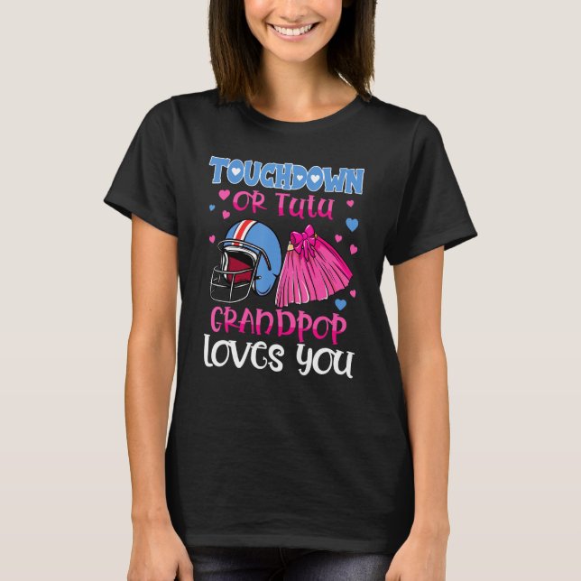 Touchdown oder Tutu Grandpop Lieben, die Sie Fußba T-Shirt (Vorderseite)