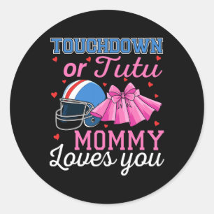 Touchdown oder Tutu Mami liebt dich Fußball Geschl Runder Aufkleber