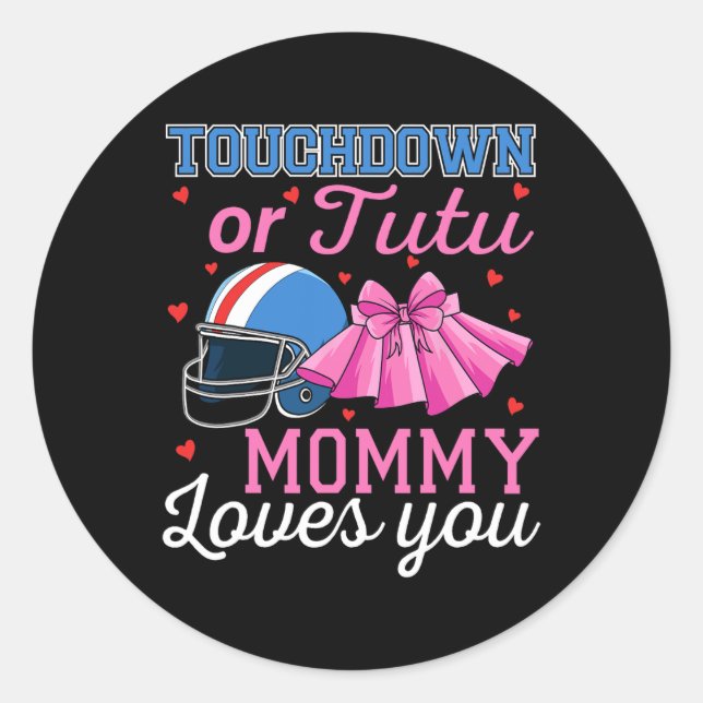 Touchdown oder Tutu Mami liebt dich Fußball Geschl Runder Aufkleber (Vorderseite)