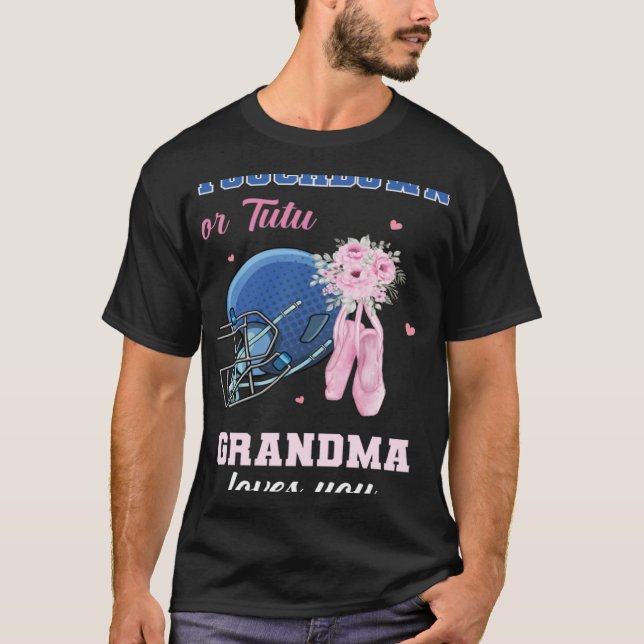 Touchdown oder Tutu Oma Lieben Sie Geschlecht zeig T-Shirt (Vorderseite)