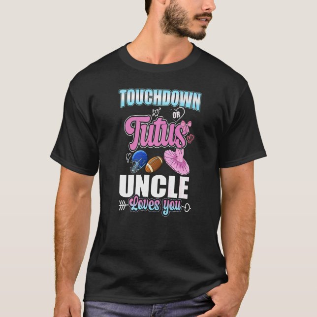Touchdown oder Tutu Onkel Lieben Sie T-Shirt (Vorderseite)