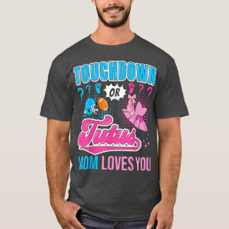 Touchdown oder Tutus Mama Lieben Sie Neues Baby Ge T-Shirt