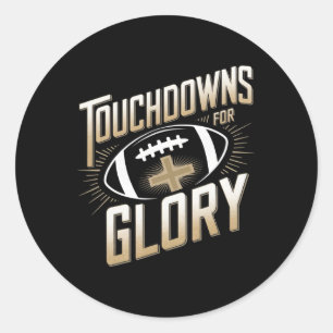 Touchdowns für Ruhm Christliches Fußball Männer Ki Runder Aufkleber