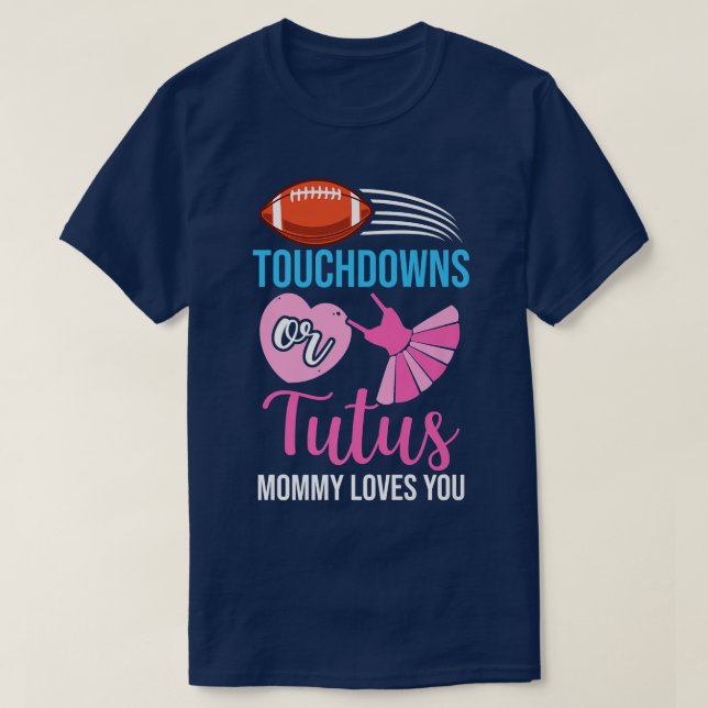 Touchdowns oder Tutus Gender Reveal Baby Party Ann T-Shirt (Design vorne)