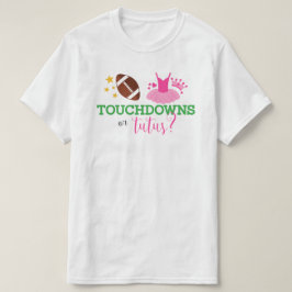 Touchdowns oder Tutus Gender Reveal T-Shirt