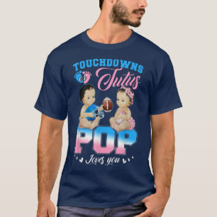 Touchdowns oder Tutus POP Lieben Sie Geschlecht ze T-Shirt