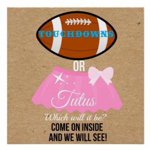 Touchdowns oder Tutus was wird es 20x20 willkommen Poster