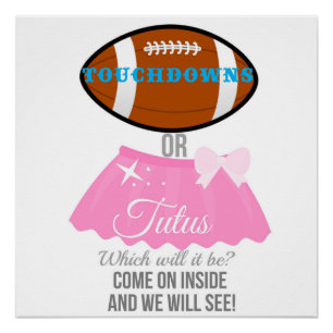 Touchdowns oder Tutus was wird es 20x20 willkommen Poster