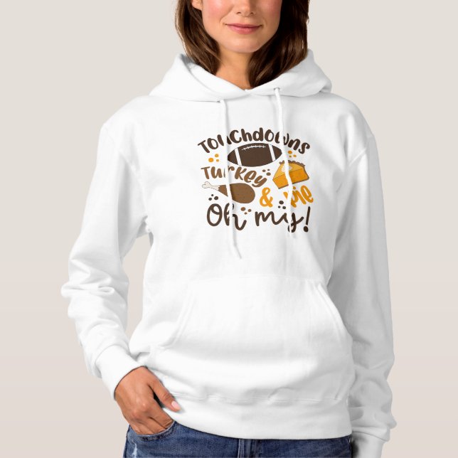 Touchdowns Türkei & Pie | Oh, Hoodie (Vorderseite)