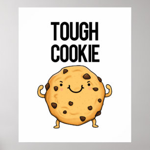 Tough Cookie Funny Cookie Puff Poster