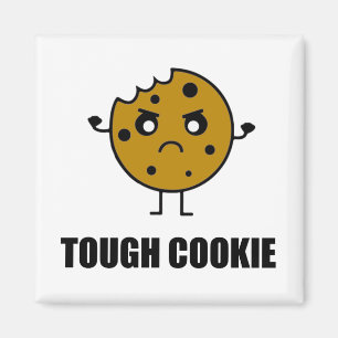 Tough Cookie Funny Magnet