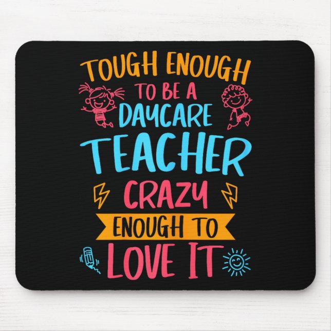 Tough Enough To Be A Daycare Teacher Funny Daycare Mousepad (Vorne)