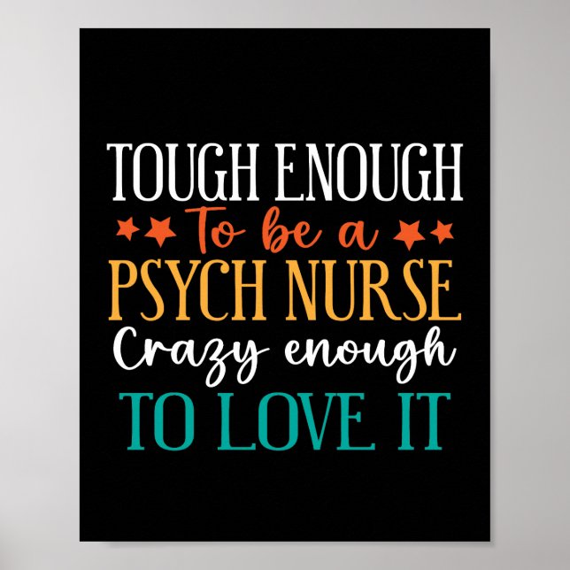 Tough Enough To Be A Psych Nurse  Poster (Vorne)