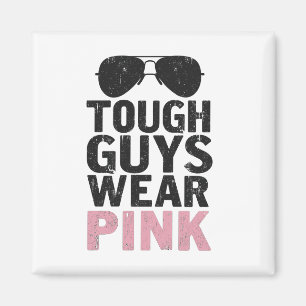 Tough Guys tragen Pink Lustige Pink-Farben-Liebhab Magnet