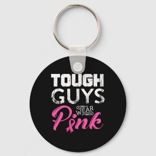 Tough Guys Wear Pink Ribbon Breast Cancer Awarenes Schlüsselanhänger