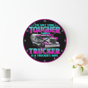 Tougher als Trucker: LKW-Ehefrau Große Wanduhr