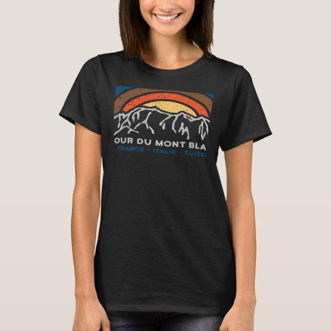 Tour du Mont Blanc Chamonix Frankreich Italien Sch T-Shirt (Vorderseite)