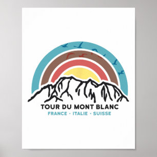 Tour Du Mont Blanc Finisher Chamonix Frankreich Wa Poster