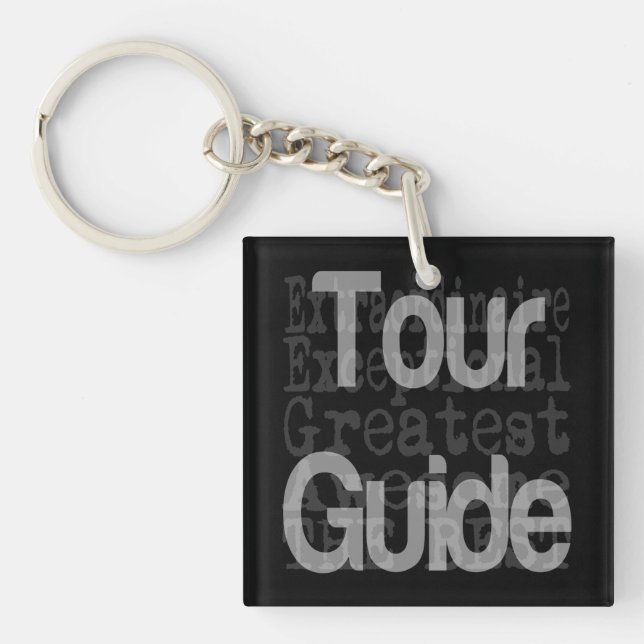 Tour Guide Extraordinator Schlüsselanhänger (Vorderseite)