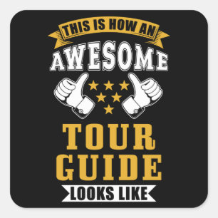 Tour Guide-Geschenk Quadratischer Aufkleber