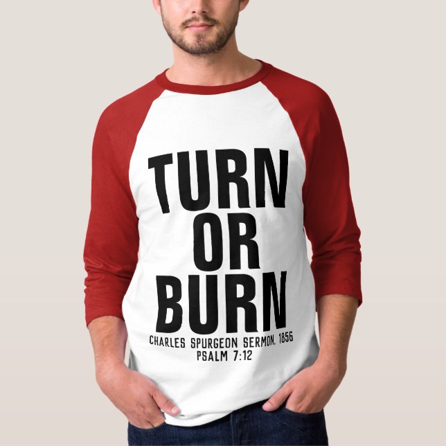 TOUR OU BRÛLE, Charles Spurgeon, T-shirts chrétien (Devant)