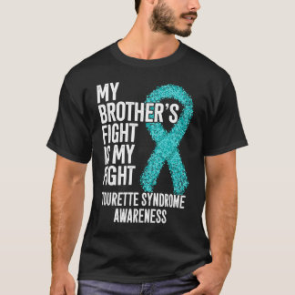 Tourette Mein Bruder Kämpft, ich kämpfe Tourette T-Shirt
