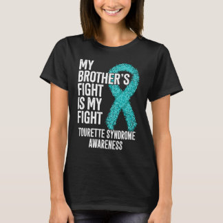 Tourette Mein Bruder Kämpft, ich kämpfe Tourette T-Shirt