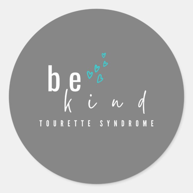 Tourette-Syndrom. Seien Sie freundlich. Aufkleber  (Vorderseite)