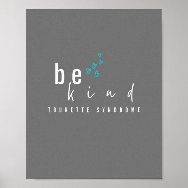 Tourette-Syndrom. Seien Sie freundlich. Poster & P (Vorne)
