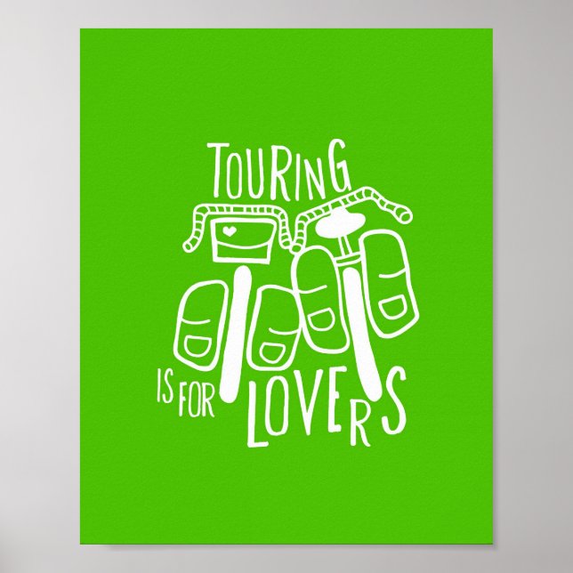 Touring ist für Liebhaber - 8x10 Poster (Vorne)