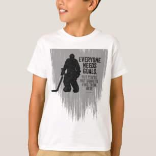 Tous ont besoin de buts (Hockey) T-shirt