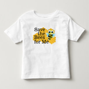 Tous Petits Sauvez les abeilles pour moi Toddler T-shirt