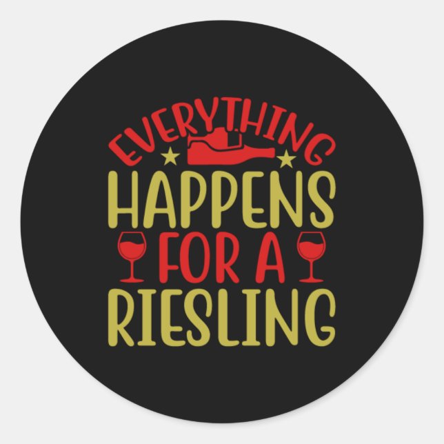 Tout arrive pour un autocollant Riesling (Devant)