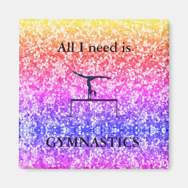 Tout ce dont j'ai besoin est GYMNASTICS Magnet (Devant)