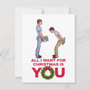 Tout ce que je veux pour Noël ! Carte de Noël gay 