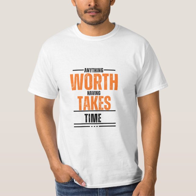 Tout ce qu'il faut prendre temps T-shirt blanc (Devant)