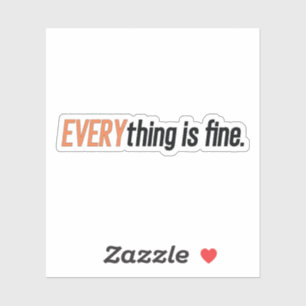 Tout Est Beau Sticker - Bon Endroit