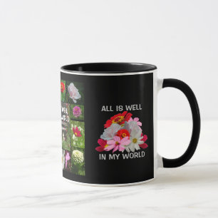 TOUT EST BIEN DANS MA tasse du MONDE de JARDIN