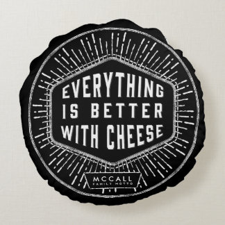 Tout est meilleur avec le coussin de fromage