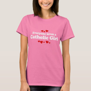 Tout le monde aime un T-shirt de fille catholique