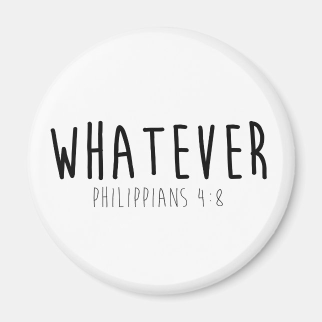Tout Philippiens 4:8 Magnet rond (Devant)