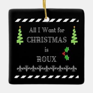 Tout que je veux pour Noël est ornement de Cajun