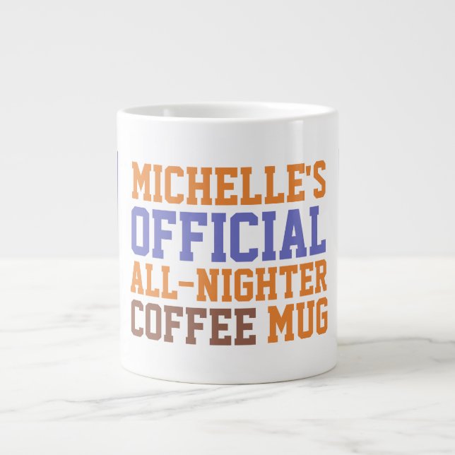 Toute-Nighter tasse de café faite sur commande (Devant)