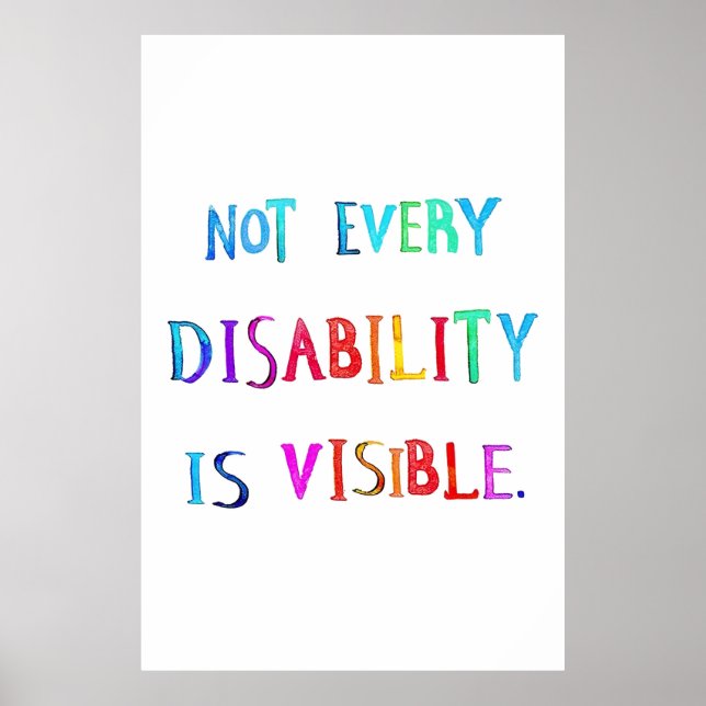Toutes les déficiences ne sont pas visibles Poster (Devant)