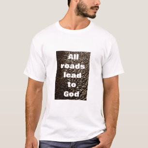 Toutes les routes - caillou (lumière) T-shirt