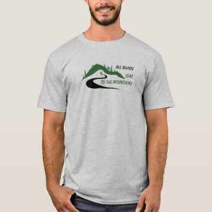 TOUTES LES ROUTES MÈNENT AU T-shirt DES MONTAGNES