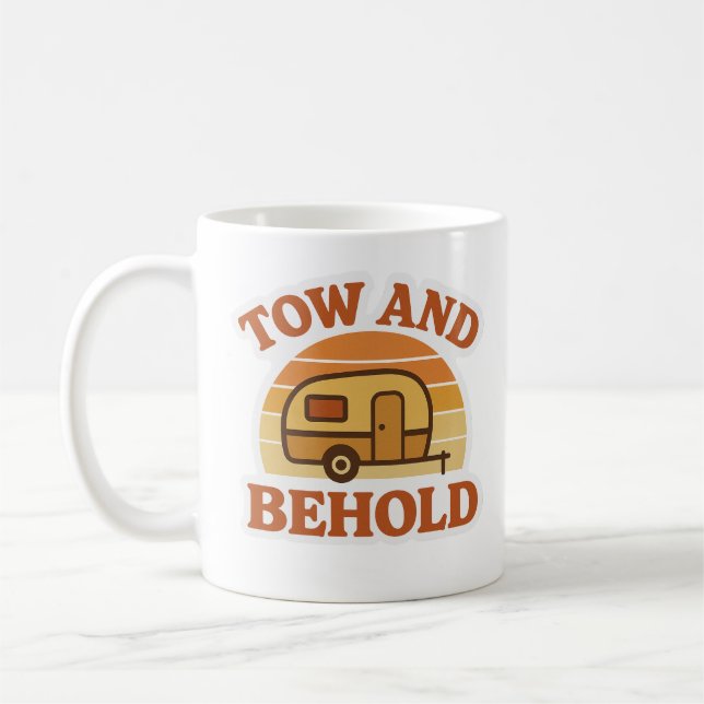 Tow and Behold | Lustiger Wohnwagen-Mug Kaffeetasse (Links)