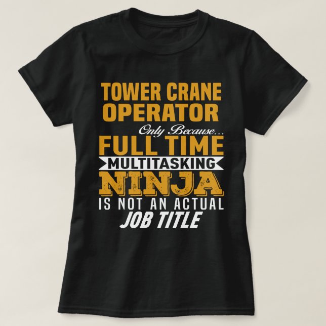 Tower Crane Operator T-Shirt (Design vorne)
