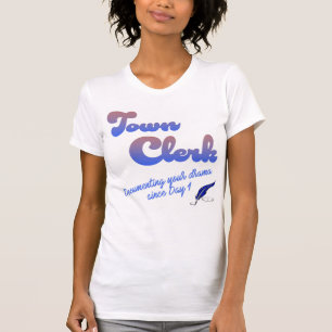 Town Clerk T - Shirt